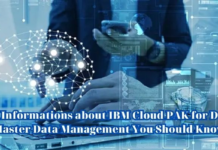 All Informations about IBM Cloud PAK for Data Master Data Management You Should Know