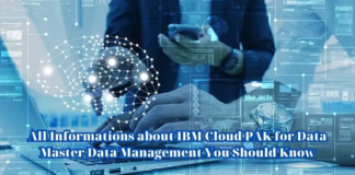 All Informations about IBM Cloud PAK for Data Master Data Management You Should Know