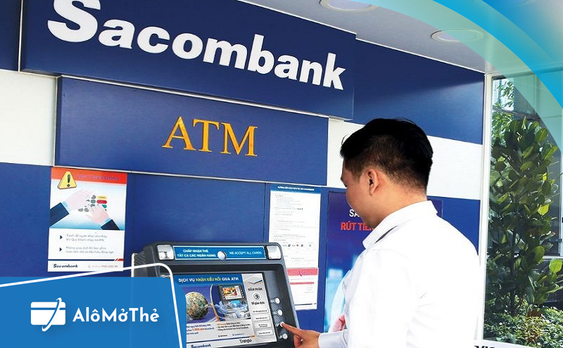 Cách rút tiền liên ngân hàng bằng thẻ ATM Sacombank
